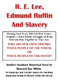 R. E. Lee, Edmund Ruffin and Slavery