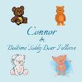 Connor & Bedtime Teddy Bear Fellows: Short Goodnight Story for Toddlers - 5 Minute Good Night Stories to Read - Personalized Baby Books with Your Chil