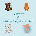 Isaiah & Bedtime Teddy Bear Fellows: Short Goodnight Story for Toddlers - 5 Minute Good Night Stories to Read - Personalized Baby Books with Your Chil