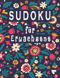 Sudoku f?r Erwachsene: Sudoku f?r Erwachsene mit L?sungen - 100 klassische 9x9-R?tsel zur Verbesserung Ihres Ged?chtnisses und zur F?rderung