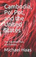 Cambodia, Pol Pot, and the United States: The Faustian Pact, Second Edition