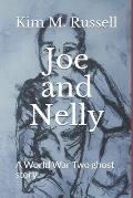 Joe and Nelly: A World War Two ghost story