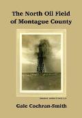 The North Oil Field of Montague County