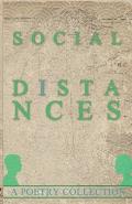 Social Distances: A Poetry Collection