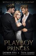 Playboy Princes: A Dark College Romance