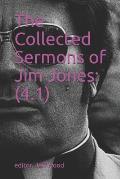 The Collected Sermons of Jim Jones: 4.1
