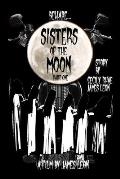 Sisters of the Moon: Part One