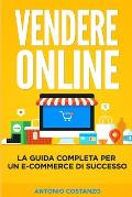 Vendere Online: La guida completa per un e-commerce di successo