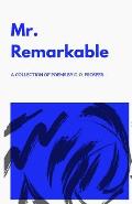 Mr. Remarkable - A Collection of Poems by C. O. Prosper