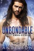 Unbondable: Book 1 of the Kindred Birthright Series