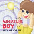 Miniature Boy: Bobby's Wish Comes True