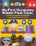 My First Vocabulary Builder Flash Cards Colorful Cartoons Word of the Day Learn English Persian for Kids: 250+ Easy learning resources kindergarten vo