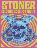 Stoner Coloring Book for Adults: A Psychedelic And Stoner animals Coloring Book For Adults Relaxation And Stress Relieving