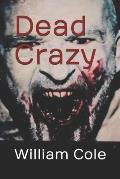 Dead Crazy