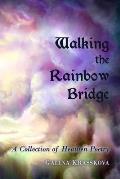 Walking the Rainbow Bridge: A Collection of Heathen Poetry