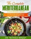 The Complete Mediterranean Cookbook 2020: 300 Vibrant, Kitchen-Tested Recipes for Living and Eating Well Every Day