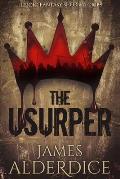 The Usurper: Heroic Fantasy Short Stories
