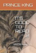 Its Good to Read 2: Grayson the Cat
