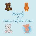 Everly & Bedtime Teddy Bear Fellows: Short Goodnight Story for Toddlers - 5 Minute Good Night Stories to Read - Personalized Baby Books with Your Chil