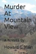 Murder at Mountain View: A Novella