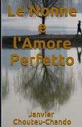 Le Nonne e l'Amore Perfetto