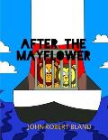 After the Mayflower
