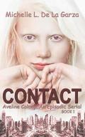 Contact: Aveline Colony: An Episodic Serial (Book 1)
