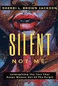 Silent Not Me: Reimagining the Text That Keeps Women Out of the Pulpit