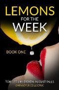 Lemons for the Week: Book One