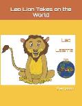 Leo Lion Takes on the World: Leo Learns to Share