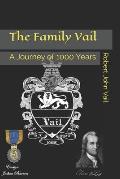 The Family Vail: A Journey of 1000 Years