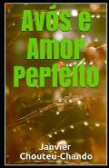 Av?s e Amor Perfeito