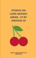 Stories on lord Ganesh series - 27: From various sources of Ganesh Purana