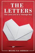 The Letters the Love Life of a Teenage Boy