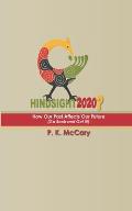 Hindsight2020?: How Our Past Affects Our Future
