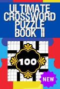 Ultimate Crossword Puzzle Book II: Crossword Puzzle Books for Adults Crossword for Men and Women, Crossword Puzzles for Seniors, Puzzle Books for Seni