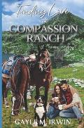 Finding Love at Compassion Ranch: Pet Rescue Romance Novella