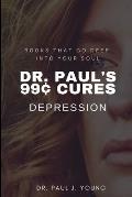 Dr. Paul's 99[ Cures: Depression