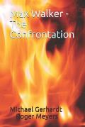 Max Walker - The Confrontation