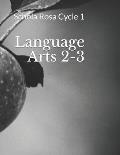 Language Arts 2-3: Schola Rosa Cycle 1