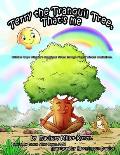 Terry the Tranquil Tree, That's Me: Children Cope with Life's Emotional Stress through Playful Mindful Meditations