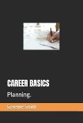 Career Basics: Planning.