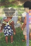 Gaining Angels Presents: Life After Death