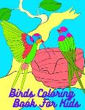 Birds Coloring Book For Kids: Bird Coloring Book For Kids Ages 4-8, Bird Coloring Book For Girls, Bird Coloring Book