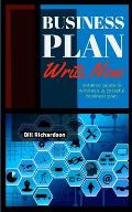 Business Plan Write Now: detailed guide to writing a successful business plan