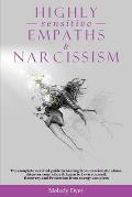Highly Sensitive Empaths & Narcissism: The complete survival guide to healing from narcissistic abuse, discover your value & Learn to Love yourself. R