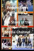 Perspective Anthology 2: The Story of the Global Print Media Channel 101