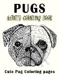 PUGS Adults Coloring Book: Cute Pug Coloring pages
