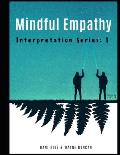 Mindful Empathy: Interpretation Series 1