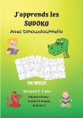 J'apprends les sudoku avec DinoLudoLintello. 100 grilles, gar?ons 8-9 ans, double niveau: facile et moyen, volume 2: Carnet de jeux pour enfants avec
